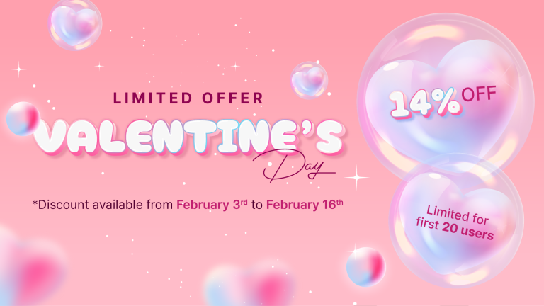 Limited Valentine’s day offer: 14% off for only 20 users